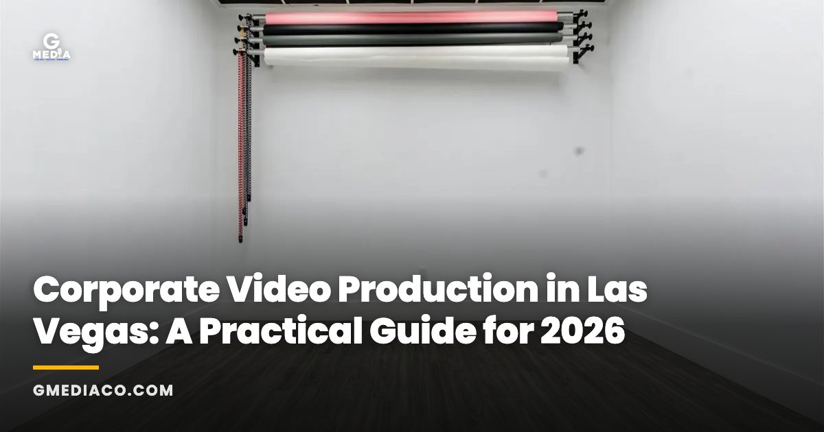 Corporate Video Production in Las Vegas: A Practical Guide for 2026